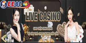 Chơi casino trực tuyến tại EE88 | Đắm chìm trong không gian giải trí tuyệt vời